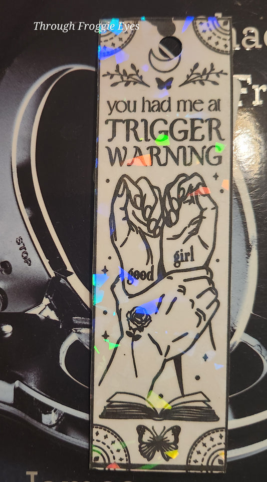 Holographic bookmark (5.25") Trigger Warning