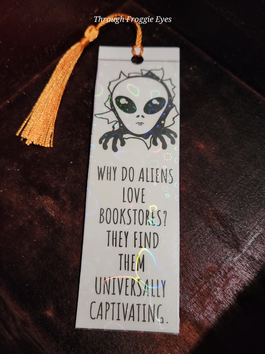 Holographic bookmark (5.25") Aliens love bookstores